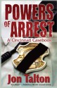 Powers of Arrest: A Cincinnati Casebook (Cincinnati Casebooks) - Jon Talton