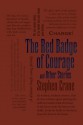 The Red Badge of Courage and Other Stories - Stephen Crane