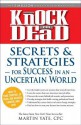 Knock 'em Dead - Secrets and Strategies for Success in an Uncertain World - Martin Yate