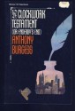 The Clockwork Testament, Or, Enderby's End - Anthony Burgess