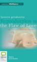 Reproduction Is the Flaw of Love - Lauren Grodstein