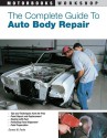 The Complete Guide to Auto Body Repair - Dennis W. Parks