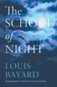 The School of Night: A Novel - Louis Bayard