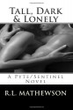 Tall, Dark & Lonely (Pyte/Sentinel #1) - R.L. Mathewson