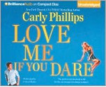 Love Me If You Dare - Carly Phillips