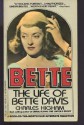 Bette: The Life of Bette Davis - Charles Higham