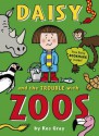 Daisy and the Trouble with Zoos - Kes Gray, Nick Sharratt, Garry Parsons