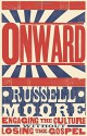 Onward: Engaging the Culture without Losing the Gospel - Russell D. Moore