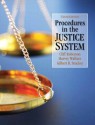 Procedures in the Justice System (10th Edition) - Cliff Roberson, Harvey Wallace