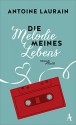 Die Melodie meines Lebens - Sina de Malafosse, Antoine Laurain