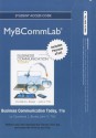 New Mybcommlab with Pearson Etext -- Access Card -- For Business Communication Today - Courtland Bovee, John V. Thill