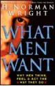 What Men Want - H. Norman Wright