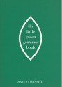 The Little Green Grammar Book - Mark Tredinnick