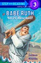 Babe Ruth Saves Baseball! - Frank Murphy, Frank Murphy