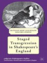 Staged Transgression in Shakespeare's England (Palgrave Shakespeare Studies) - Rory Loughnane, Edel Semple