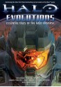 Halo: Evolutions - Karen Traviss, Jeff VanderMeer, Eric S. Nylund, Tobias S. Buckell, B.K. Evenson, Fred Van Lente, Kevin Grace, Jonathan David Goff, Robert McLees, Frank O'Connor, Eric Raab, Tessa Kum