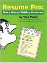 Resume Pro: The Professional's Guide - Yana Parker