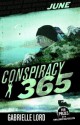 June (Conspiracy 365 #6) - Gabrielle Lord