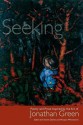 Seeking: Poetry and Prose Inspired by the Art of Jonathan Green (Palmetto Poetry) - Kwame Dawes, Marjory Wentworth