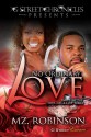 No Ordinary Love (G Street Chronicles Presents The Love, Lies & Lust Book 5) - Mz. Robinson