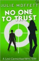 No One to Trust - Julie Moffett