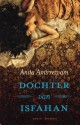 Dochter van Isfahan - Anita Amirrezvani, Sabine Mutsaers