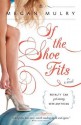 If the Shoe Fits - Megan Mulry