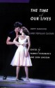 The Time of Our Lives: Dirty Dancing and Popular Culture - Siân Lincoln, Yannis Tzioumakis, Sin Lincoln