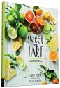 Sweet and Tart: 70 Irresistible Recipes with Citrus - Carla Snyder, Nicole Franzen