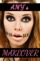 Amy's Whore Makeover - Tabitha Kohls