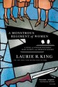 A Monstrous Regiment of Women: A Novel of Suspense Featuring Mary Russell and Sherlock Holmes - Laurie R. King