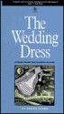 The Wedding Dress: Stories From The Dakota Plains - Carrie Young