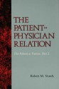 The Patient-Physician Relation - Robert M. Veatch