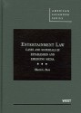 Entertainment Law: Cases and Materials in Established and Emerging Media (American Casebooks) (American Casebook Series) - Sherri L. Burr