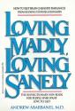 Loving Madly/Loving Sanely - Andrew Abarbanel