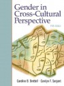 Gender in Cross-Cultural Perspective (5th Edition) - Caroline B. Brettell, Carolyn F. Sargent