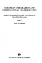 European Integration and International Co-Ordination: Studies in Transnational Economic Law in Honour of Claus-Dieter Ehlermann - Armin von Bogdandy, Petros C. Mavroidis, Yves Mény