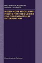 Mixed-Mode Modelling: Mixing Methodologies for Organisational Intervention - Miles G. Nicholls, Steve Clarke, Brian Lehaney