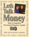 Let's Talk Money: Your Complete Personal Finance Guide - Dee Lee