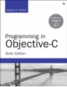 Programming in Objective-C (6th Edition) (Developer's Library) - Stephen G. Kochan