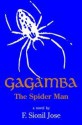 Gagamba: The Spider Man - F. Sionil José