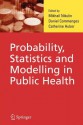 Probability, Statistics and Modelling in Public Health - M.S. Nikulin, Daniel Commenges, Catherine Huber-Carol