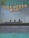 Haunted! the Queen Mary - Therese Shea