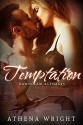 Temptation: Dawnclaw Alphas #5 (A Bad Boy Paranormal Shifter Romance) - Athena Wright