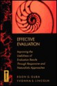 Effective Evaluation: Improving The Usefulness Of Evaluation Results Through Responsive And Naturalistic Approaches - Egon G. Guba, Yvonna S. Lincoln