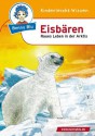 Benny Blu - Eisbären: Raues Leben in der Arktis (German Edition) - Nicola Herbst, Thomas Herbst, Martin Ring