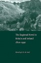 The Regional Novel in Britain and Ireland: 1800 1990 - K.D.M. Snell