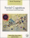 Social Cognition: How Individuals Construct Social Reality - Herbert Bless, Klaus Fiedler, Fritz Strack