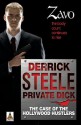 Derrick Steele: Private Dick The Case of the Hollywood Hustlers - Zavo