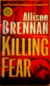 Killing Fear - Allison Brennan